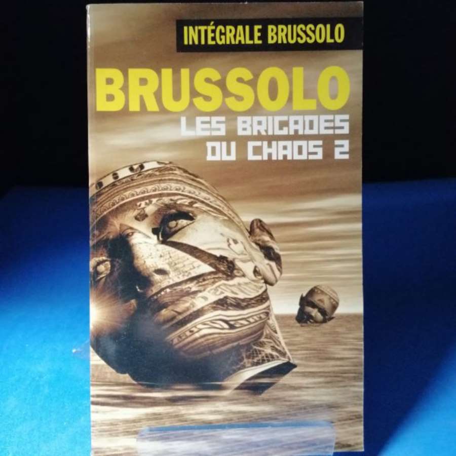 Les brigades du chaos, Tome 2