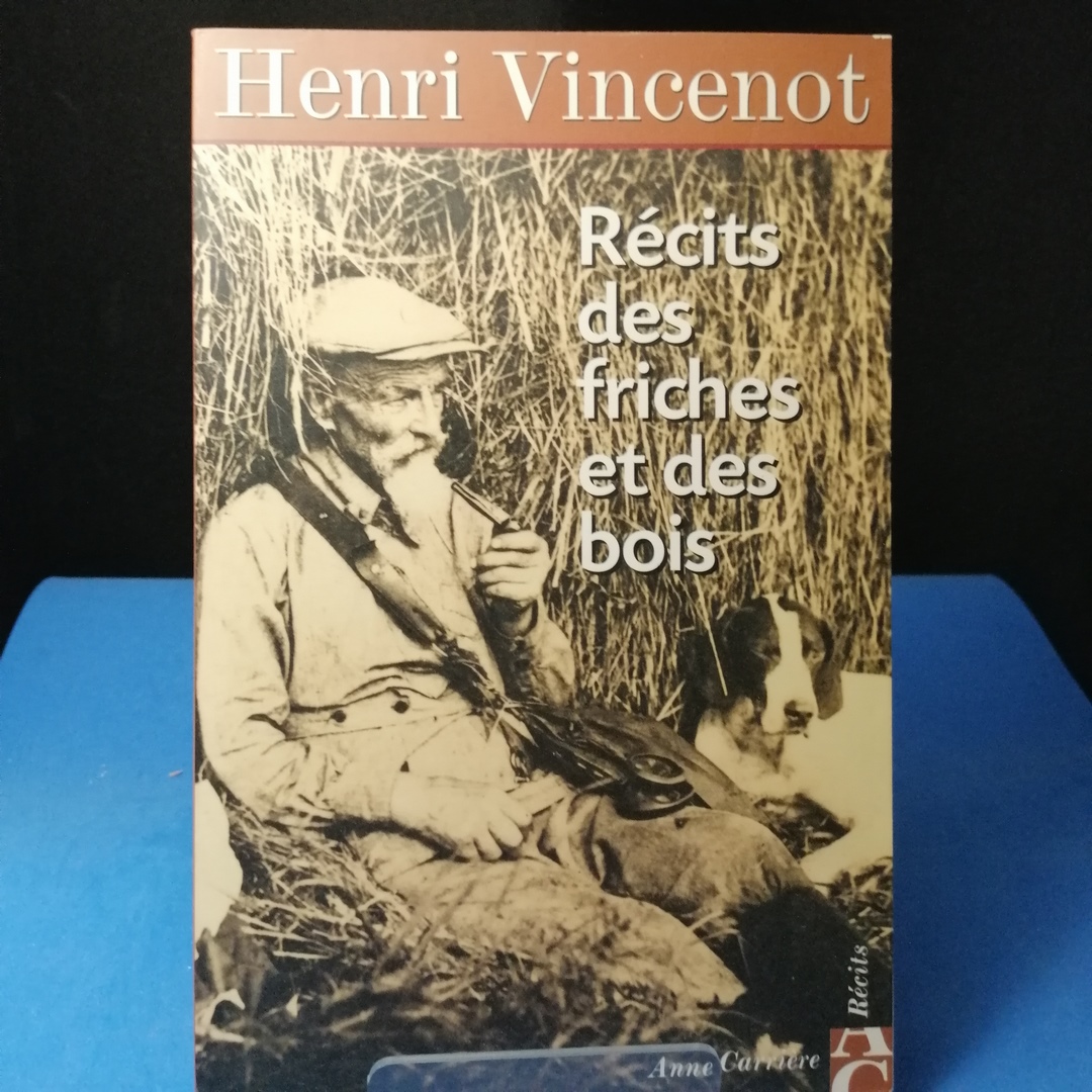 Récits des friches et des bois