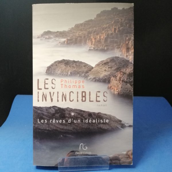 Les invincibles 1 : Les rêves d'un idéaliste