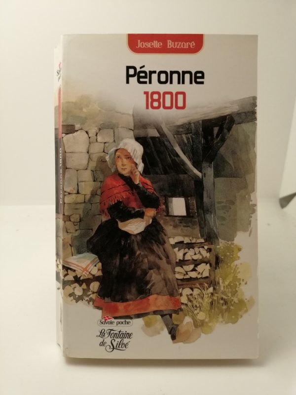 Peronne 1800: La destinée extraordinaire d'une femme dans la Savoie du XIXe siècle