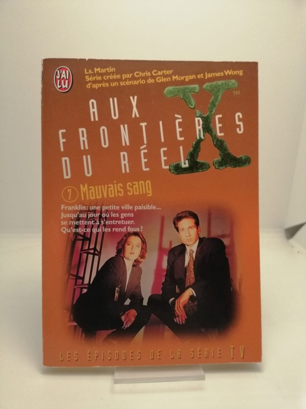 Aux frontières du réel, 7 : Mauvais sang