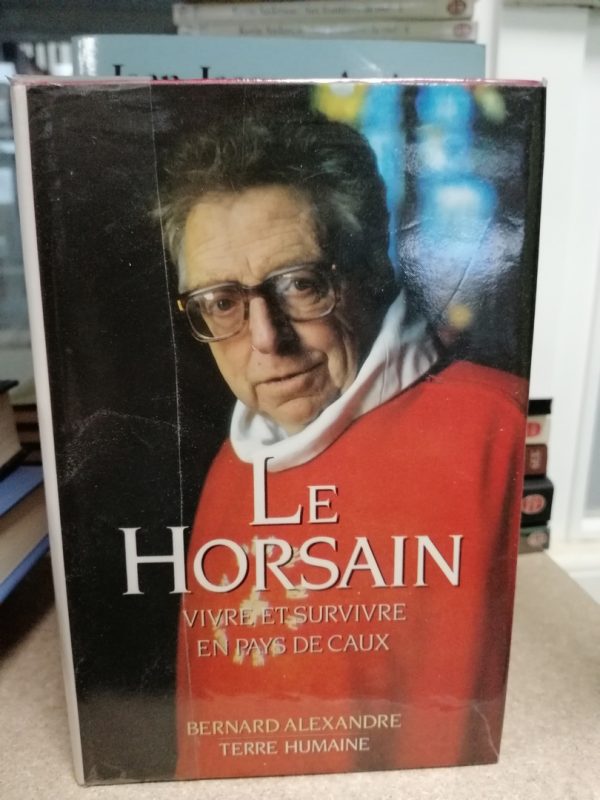 Le Horsain Vivre et survivre en Pays de Caux