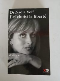 J'ai choisi la liberté