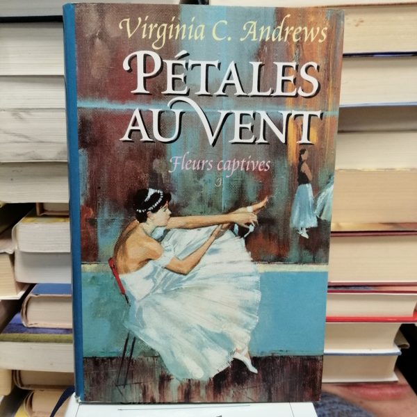 Fleurs captives,3: Pétales au vent