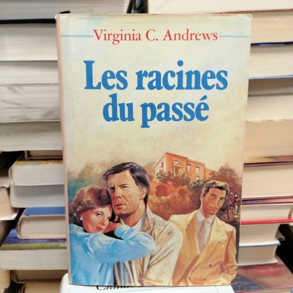 Fleurs captives,4 Les Racines du passé