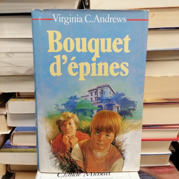Fleurs captives,Bouquet d'épines