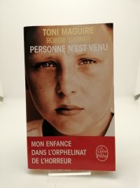 Personne n'est venu - Mon enfance dans l'orphelinat de l'horreur