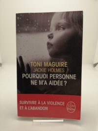 Pourquoi personne ne m'a aidée