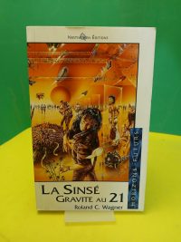 La Sinsé gravite au 21