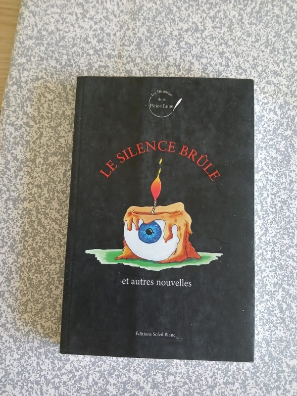 Le silence brûle et autres nouvelles