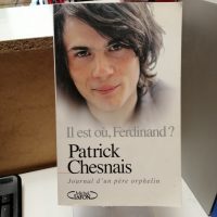 Il Est Où, Ferdinand ? Journal D'un Père Orphelin