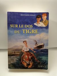 Sur le dos du tigre