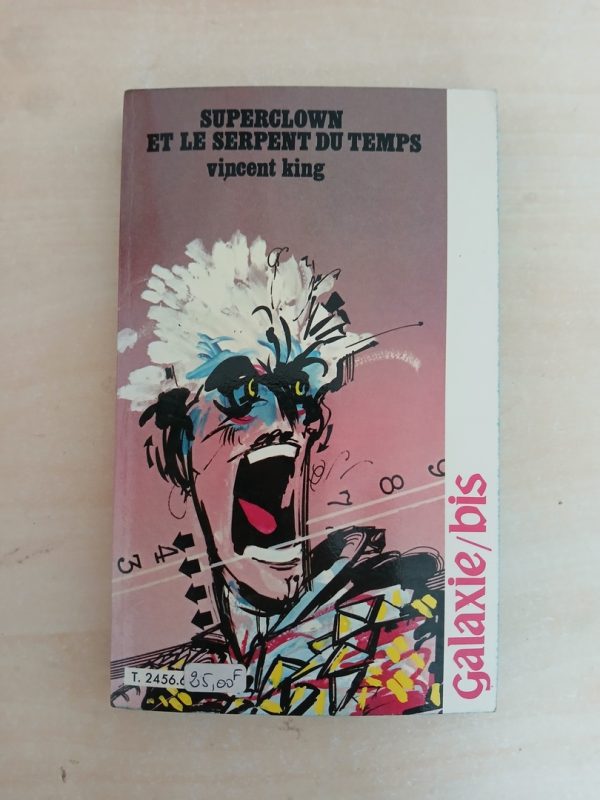 Superclown et le serpent du temps.(Galaxie bis)