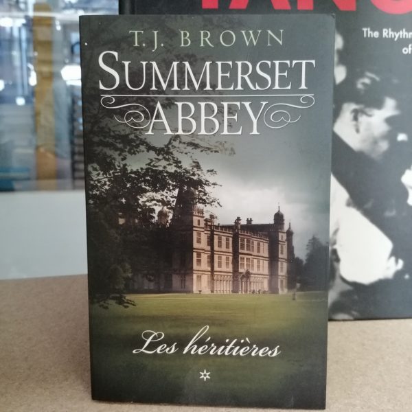 Summerset Abbey, 1 : Les héritières