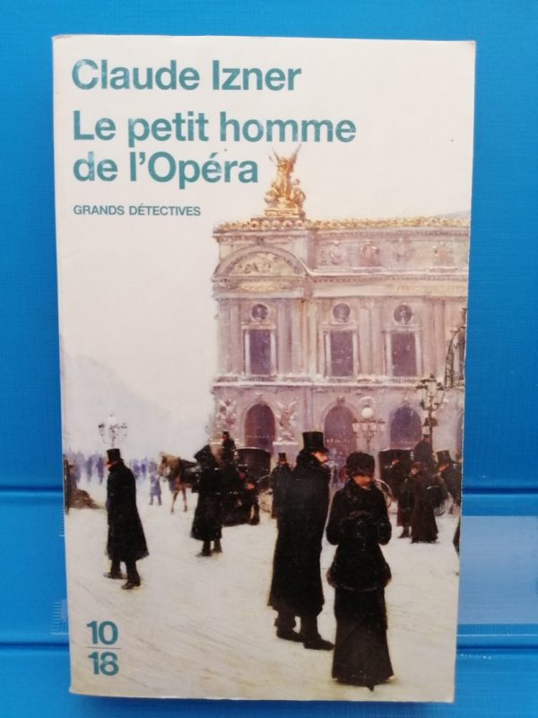 Les enquêtes de Victor Legris,9  : Le Petit Homme De L'opéra