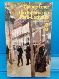 Les enquêtes de Victor Legris,2 : La disparue du Père - Lachaise