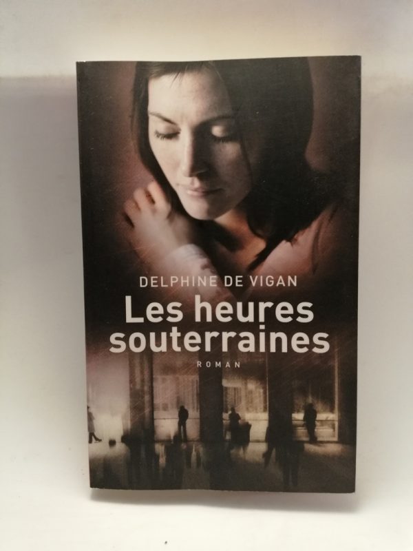 Les Heures souterraines