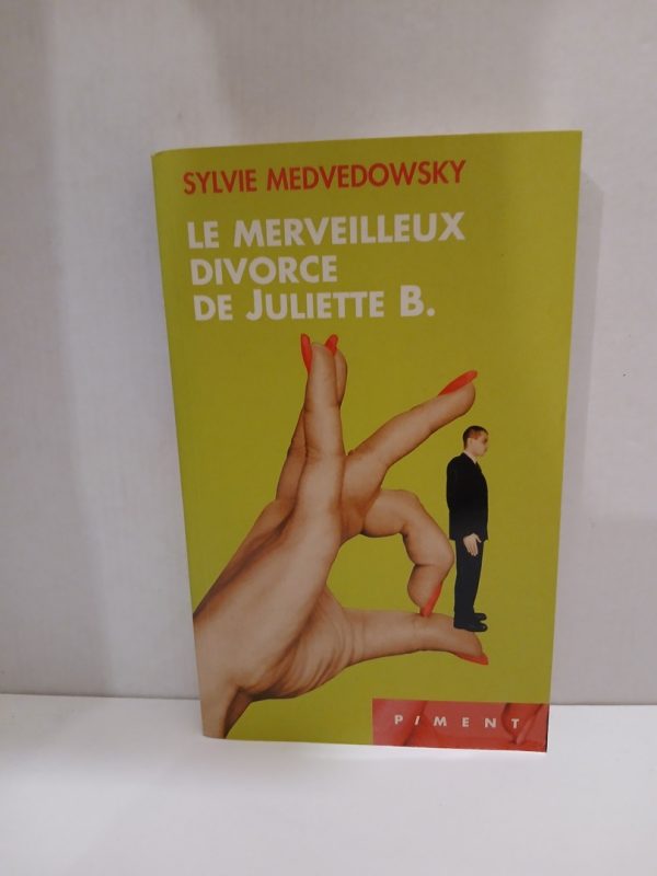 Le merveilleux divorce de Juliette B