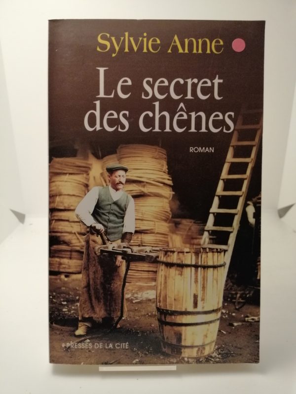 Le secret des chênes