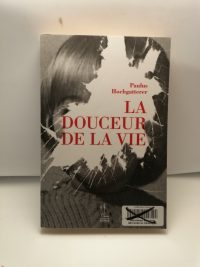 La douceur de la vie