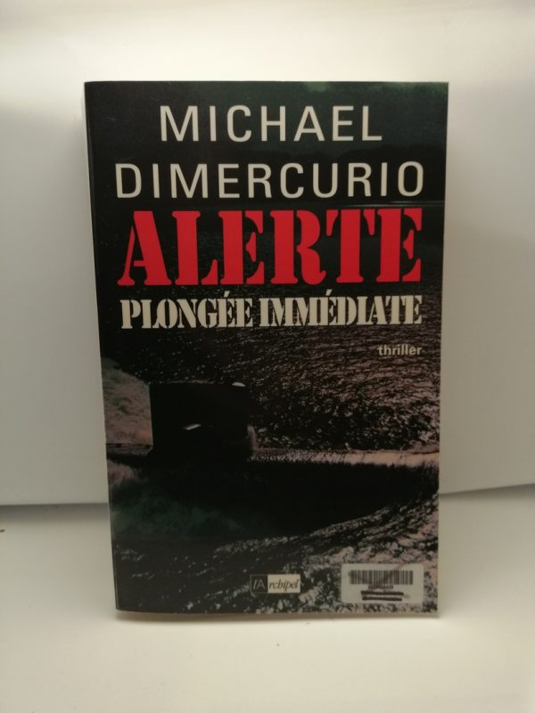 Alerte plongée immédiate