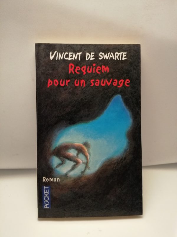Requiem pour un sauvage