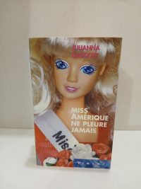 Miss Amérique ne pleure jamais