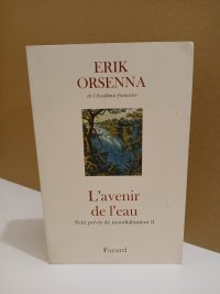 Petit Précis De Mondialisation - 2, L'avenir De L'eau