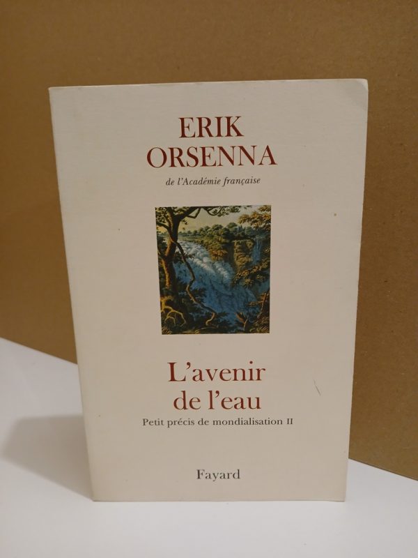 Petit Précis De Mondialisation - 2, L'avenir De L'eau