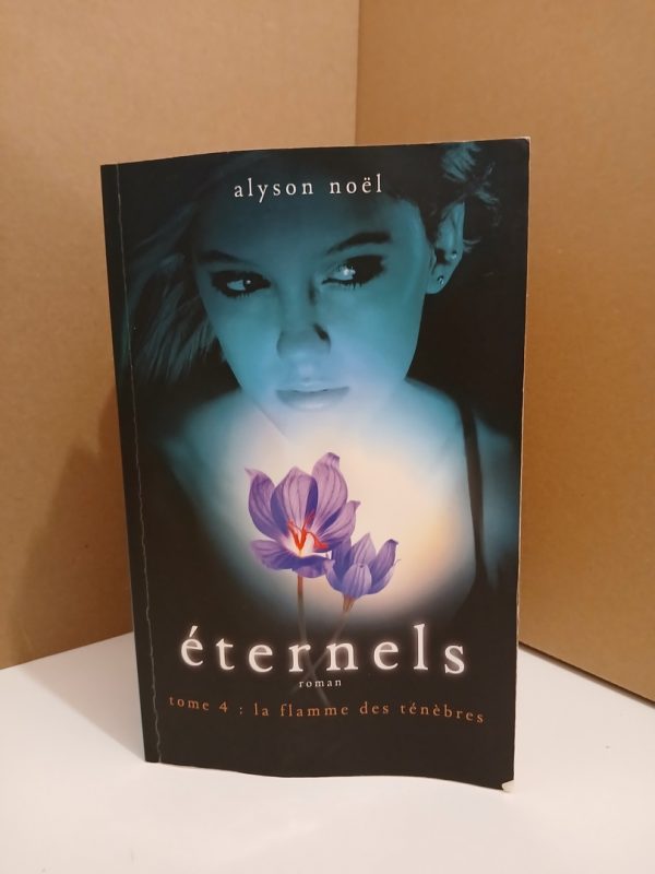 Eternels, 4.La Flamme Des Tenebres