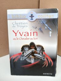 Yvain Ou Le Chevalier Au Lion