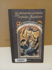 Les Désastreuses Aventures des orphelins Baudelaire 7  L'Arbre aux corbeaux