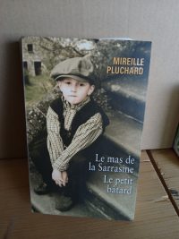 Le mas de la Sarrasine / Le petit bâtard