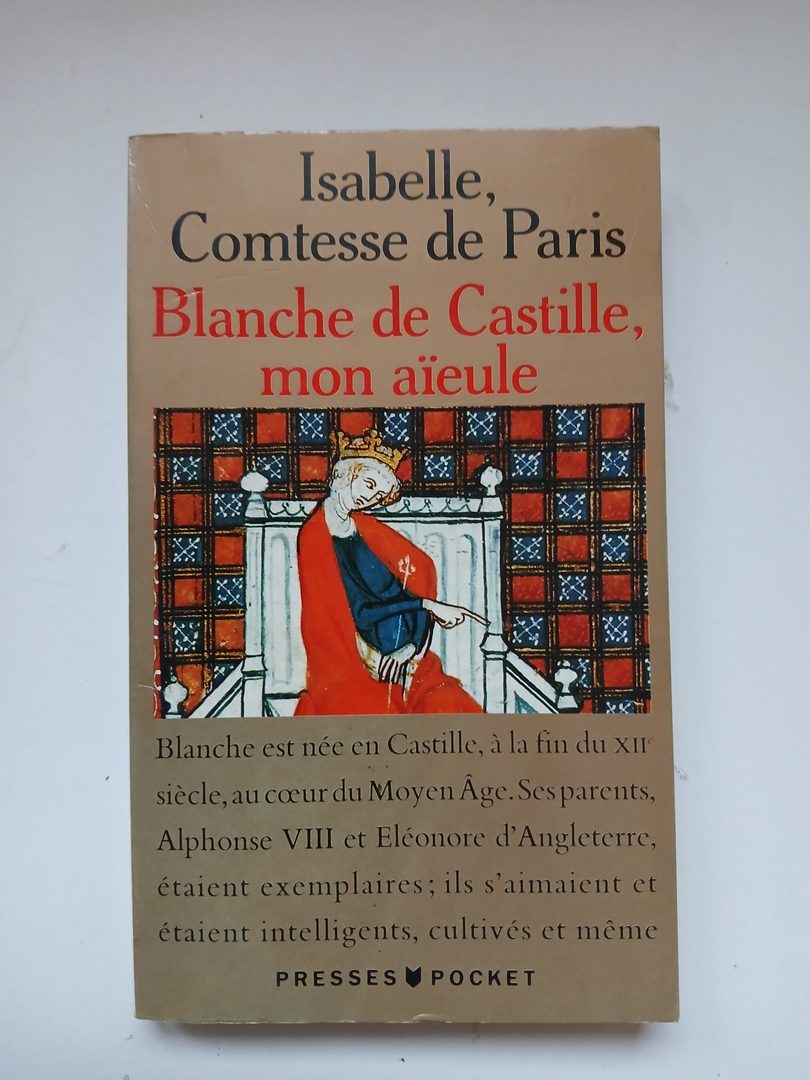Blanche de Castille, mon aïeule