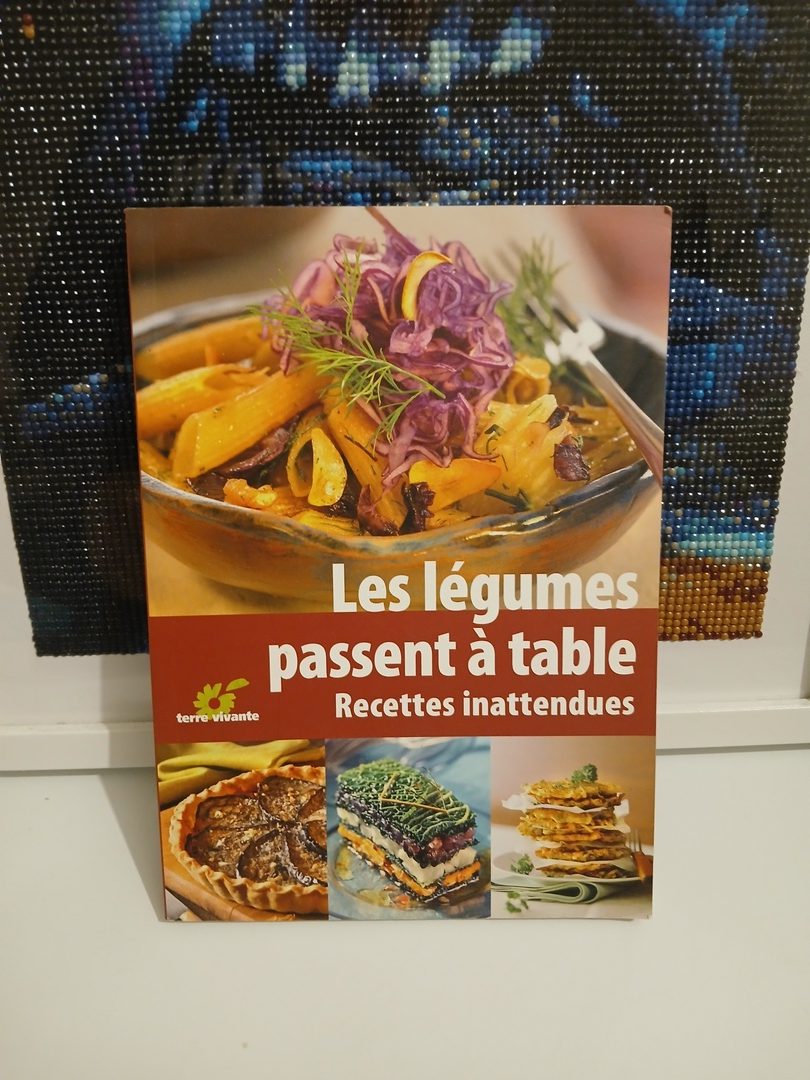 Les légumes passent à table - Recettes inattendues