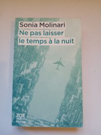 Ne pas laisser le temps à la nuit