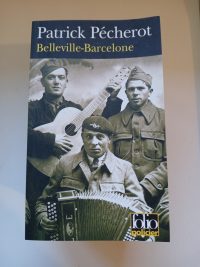 La trilogie parisienne (2) - Belleville-Barcelone