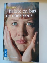 J'habite en bas de chez vous