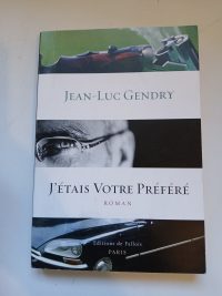 J'étais votre préféré