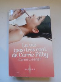 La vie (pas) très cool de Carrie Pilby