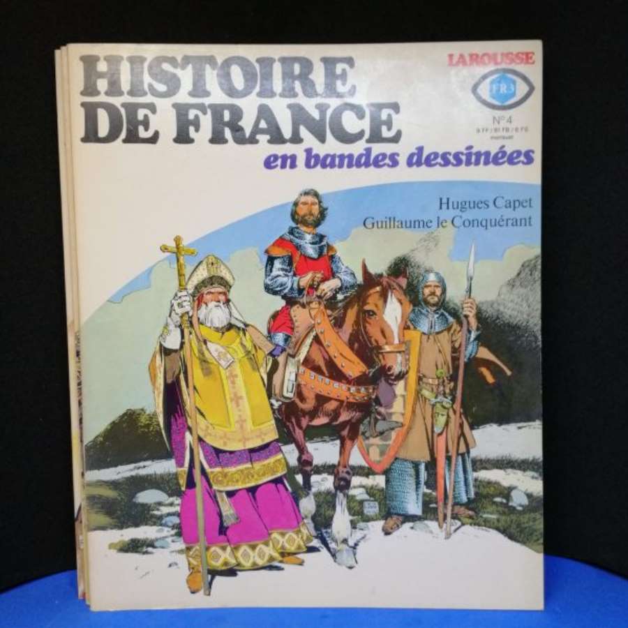 Histoire de France en BD n° 4 Hugues Capet, Guillaume le Conquérant