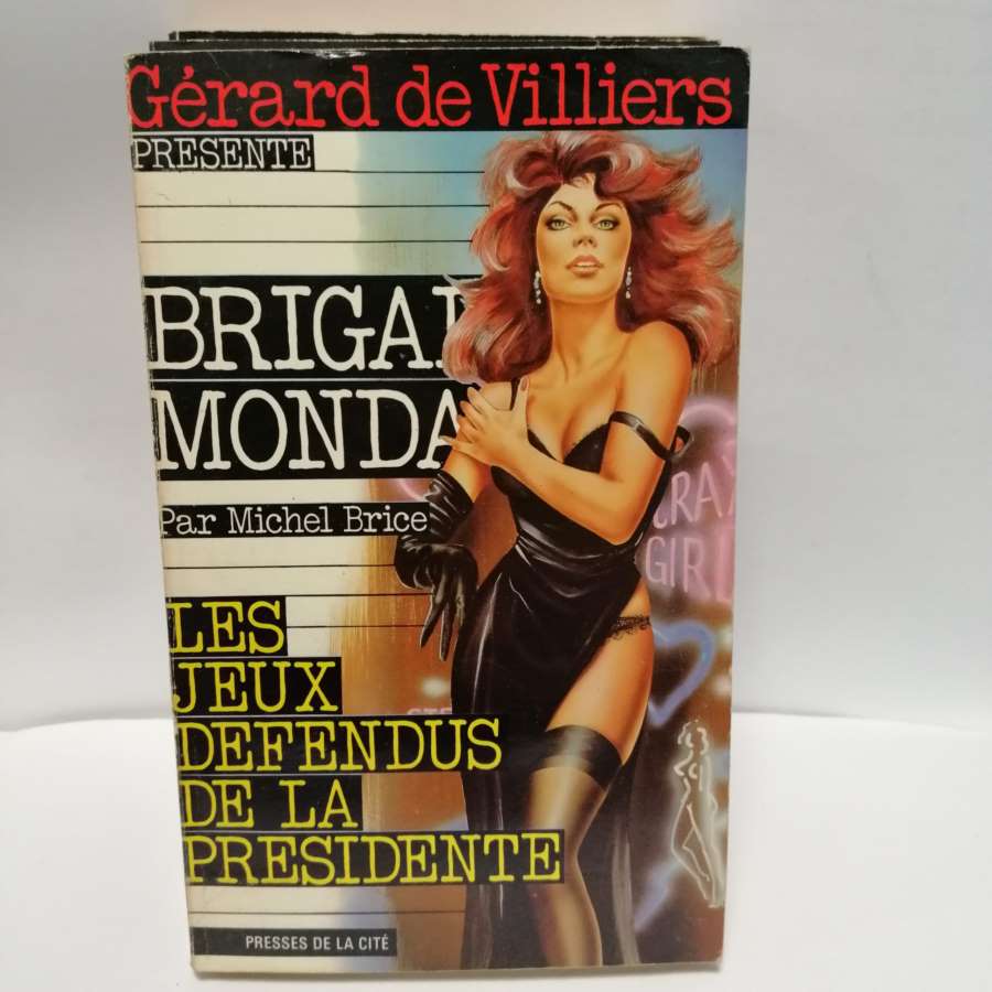 Brigade Mondaine N°87 Les jeux défendus de la présidente