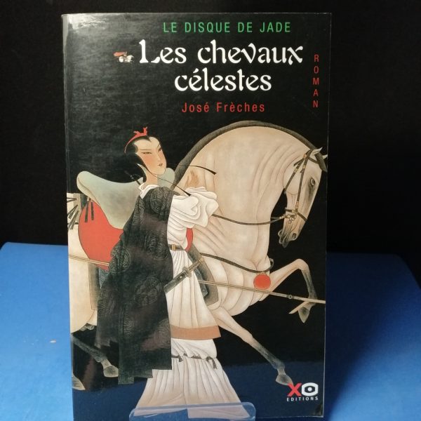 Le Disque de jade,1 : Les Chevaux célestes