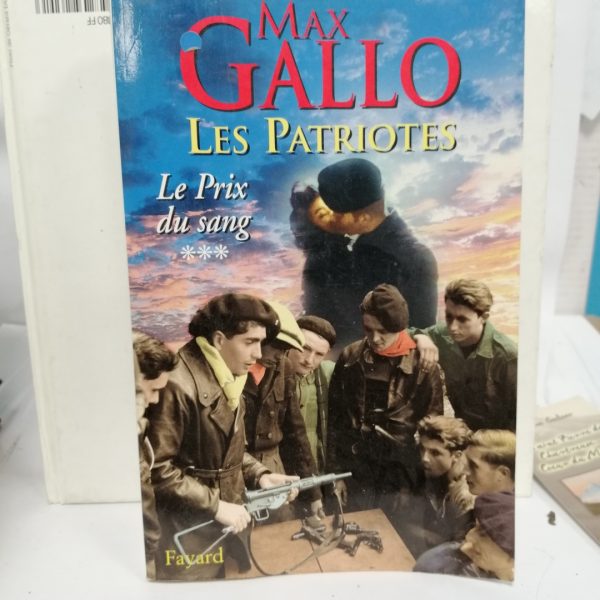 Les Patriotes, tome 3 : Le Prix du sang