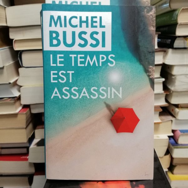 Le Temps est assassin
