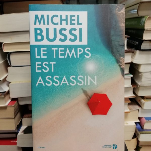Le Temps est assassin