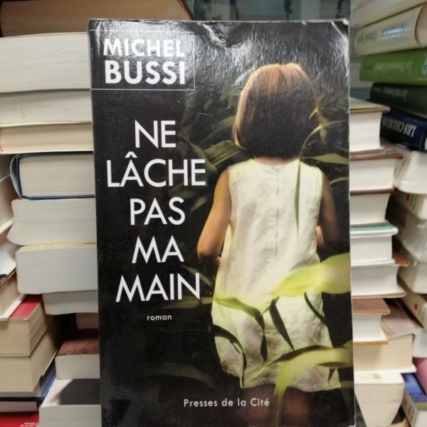 Ne lâche pas ma main