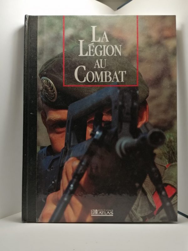 La Légion au combat
