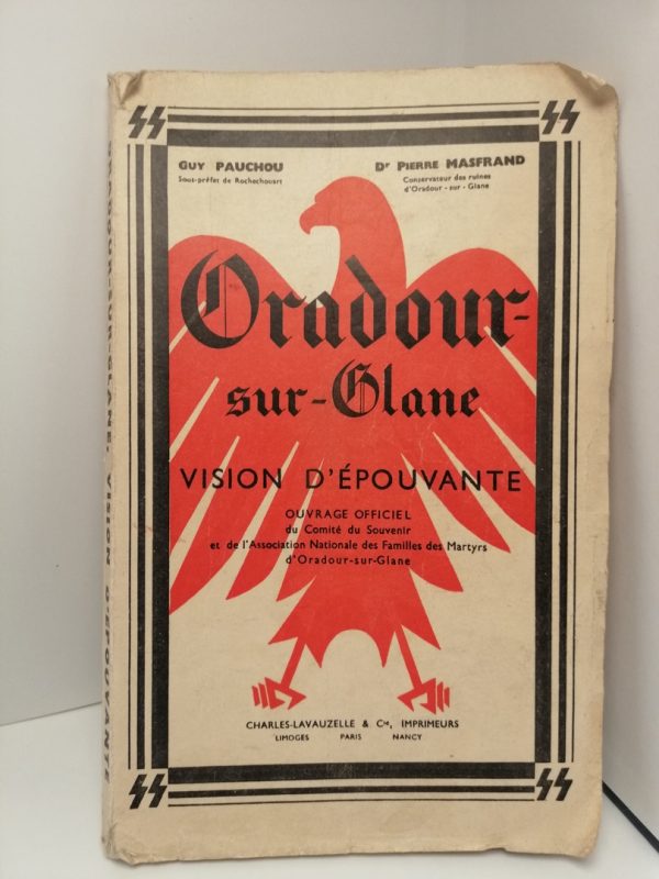 Oradour Sur Glane Vision D Epouvante