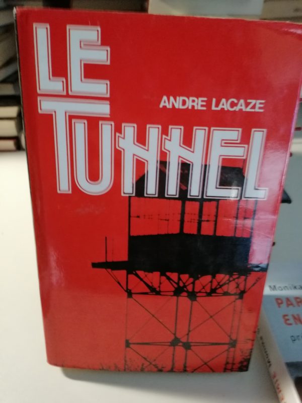 Le tunnel